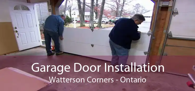 Garage Door Installation Watterson Corners - Ontario