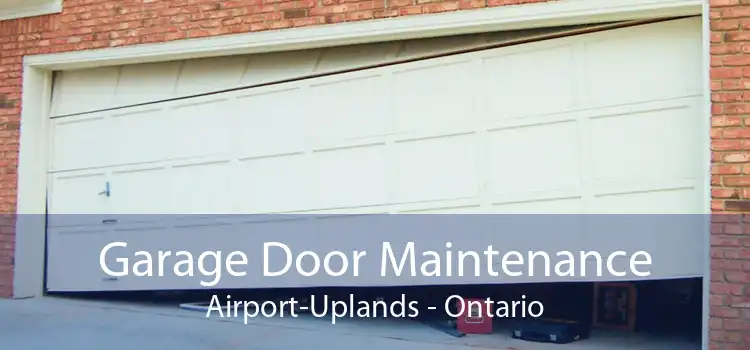 Garage Door Maintenance Airport-Uplands - Ontario