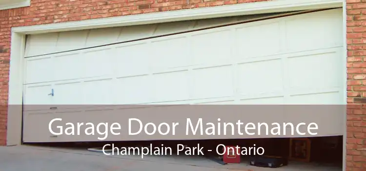 Garage Door Maintenance Champlain Park - Ontario