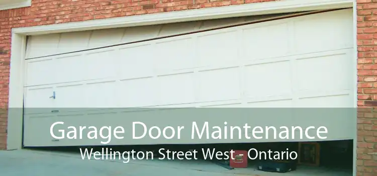 Garage Door Maintenance Wellington Street West - Ontario