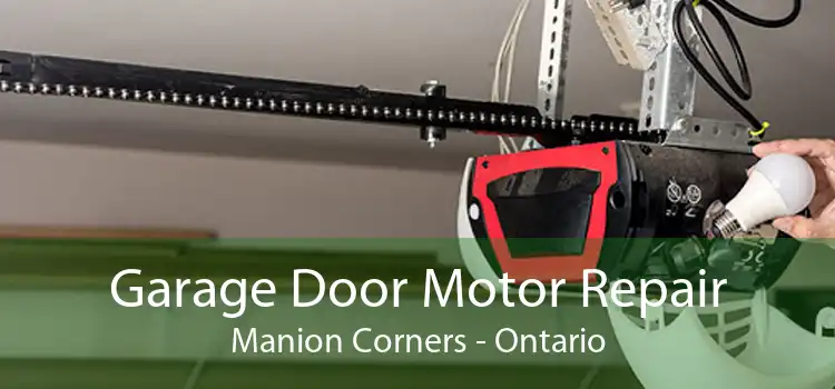 Garage Door Motor Repair Manion Corners - Ontario