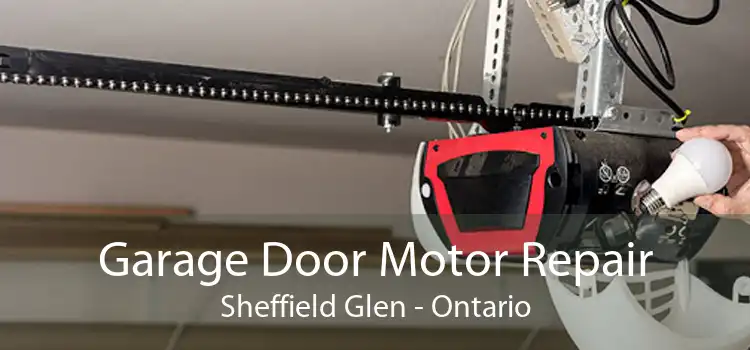 Garage Door Motor Repair Sheffield Glen - Ontario