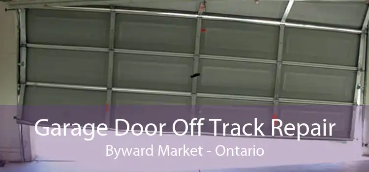 Garage Door Off Track Repair Byward Market - Ontario