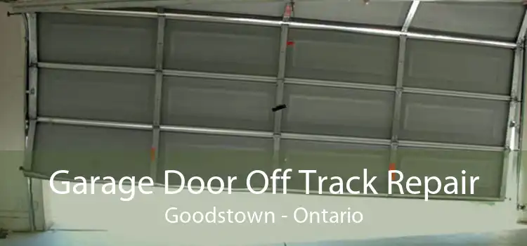 Garage Door Off Track Repair Goodstown - Ontario