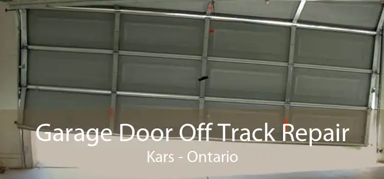 Garage Door Off Track Repair Kars - Ontario