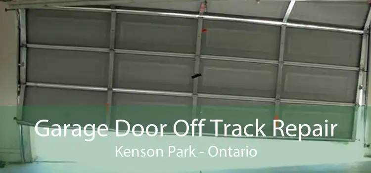 Garage Door Off Track Repair Kenson Park - Ontario