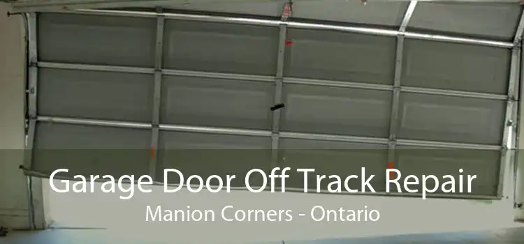 Garage Door Off Track Repair Manion Corners - Ontario