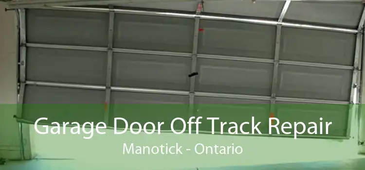 Garage Door Off Track Repair Manotick - Ontario