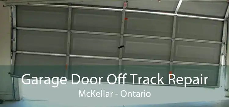 Garage Door Off Track Repair McKellar - Ontario
