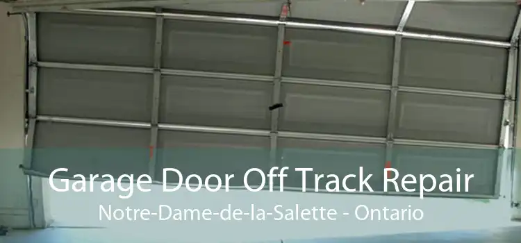 Garage Door Off Track Repair Notre-Dame-de-la-Salette - Ontario