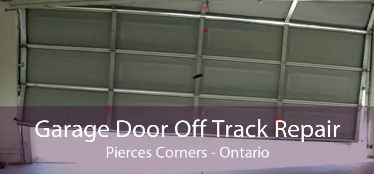 Garage Door Off Track Repair Pierces Corners - Ontario