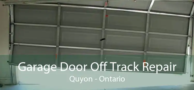 Garage Door Off Track Repair Quyon - Ontario