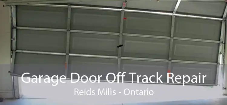 Garage Door Off Track Repair Reids Mills - Ontario