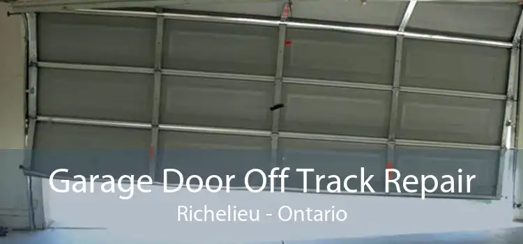 Garage Door Off Track Repair Richelieu - Ontario