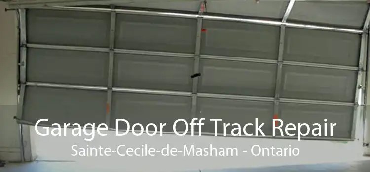 Garage Door Off Track Repair Sainte-Cecile-de-Masham - Ontario