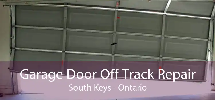 Garage Door Off Track Repair South Keys - Ontario