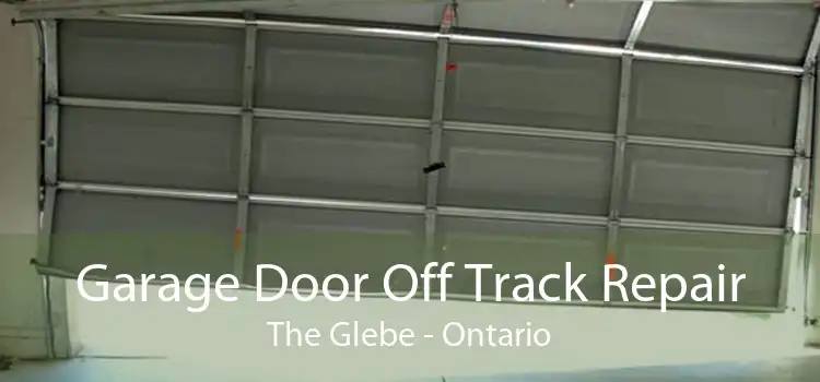Garage Door Off Track Repair The Glebe - Ontario