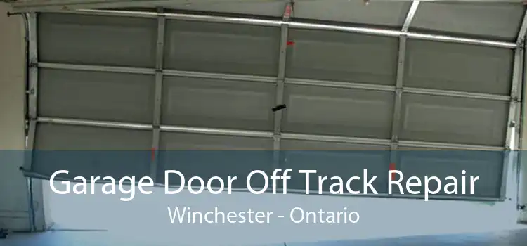 Garage Door Off Track Repair Winchester - Ontario