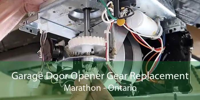 Garage Door Opener Gear Replacement Marathon - Ontario