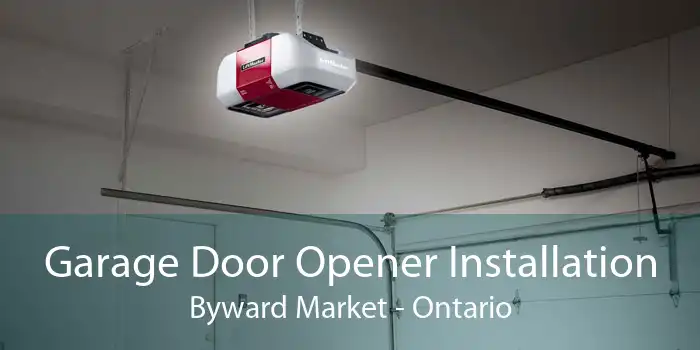 Garage Door Opener Installation Byward Market - Ontario