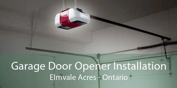 Garage Door Opener Installation Elmvale Acres - Ontario