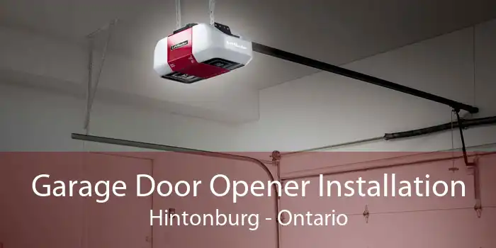 Garage Door Opener Installation Hintonburg - Ontario