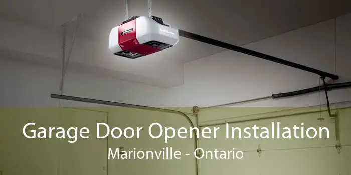 Garage Door Opener Installation Marionville - Ontario