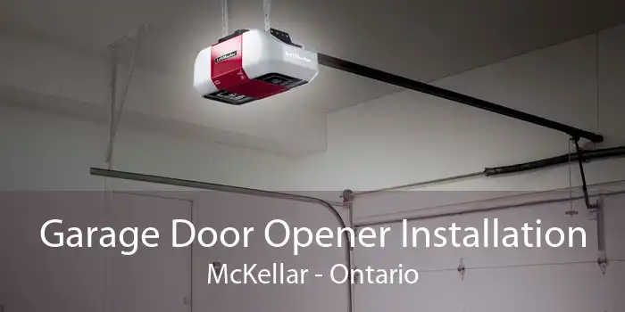 Garage Door Opener Installation McKellar - Ontario