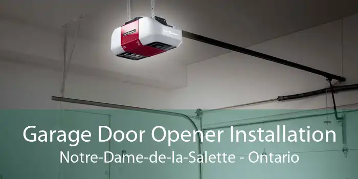 Garage Door Opener Installation Notre-Dame-de-la-Salette - Ontario