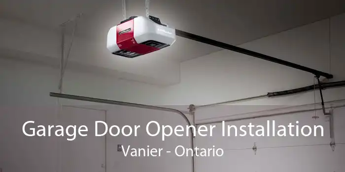 Garage Door Opener Installation Vanier - Ontario