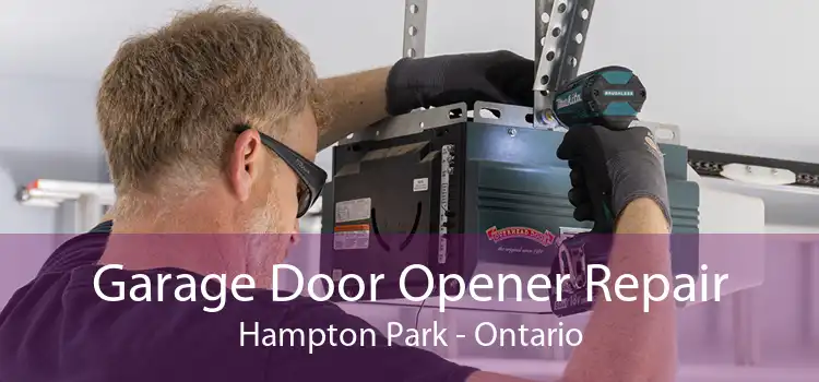 Garage Door Opener Repair Hampton Park - Ontario