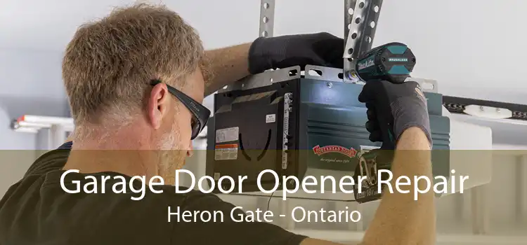 Garage Door Opener Repair Heron Gate - Ontario
