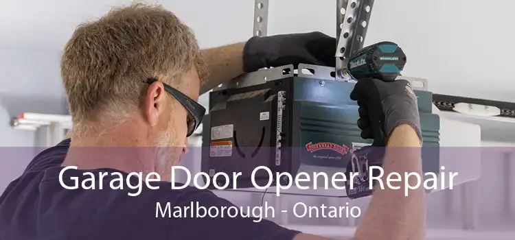 Garage Door Opener Repair Marlborough - Ontario
