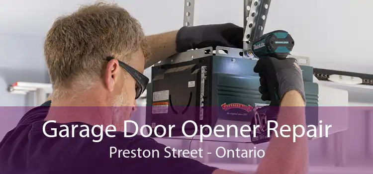 Garage Door Opener Repair Preston Street - Ontario