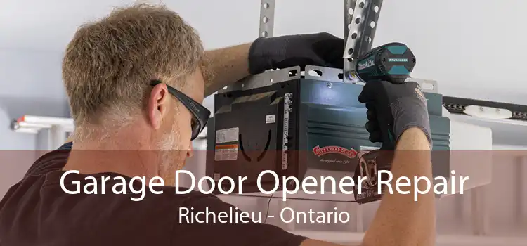 Garage Door Opener Repair Richelieu - Ontario