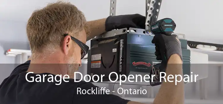 Garage Door Opener Repair Rockliffe - Ontario