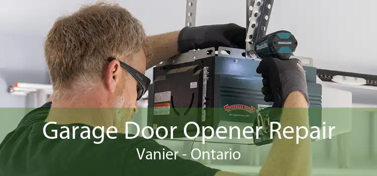 Garage Door Opener Repair Vanier - Ontario