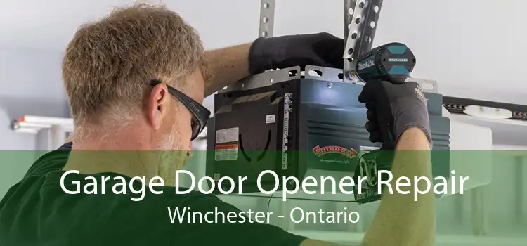 Garage Door Opener Repair Winchester - Ontario
