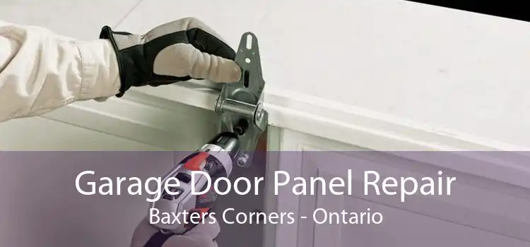 Garage Door Panel Repair Baxters Corners - Ontario