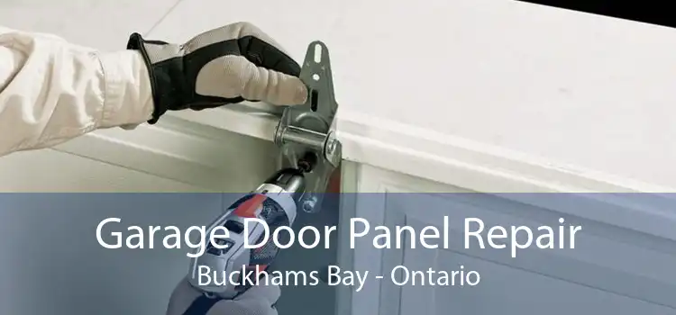 Garage Door Panel Repair Buckhams Bay - Ontario