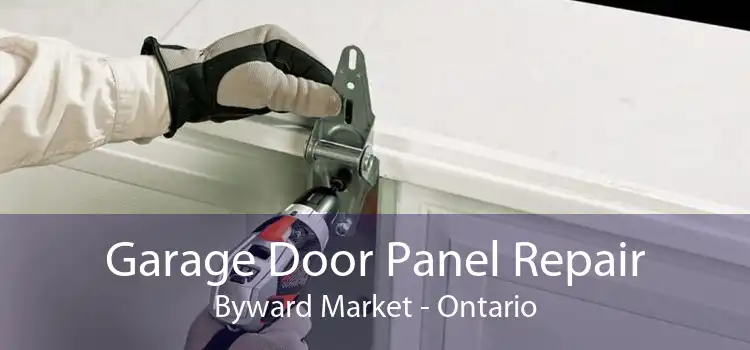 Garage Door Panel Repair Byward Market - Ontario
