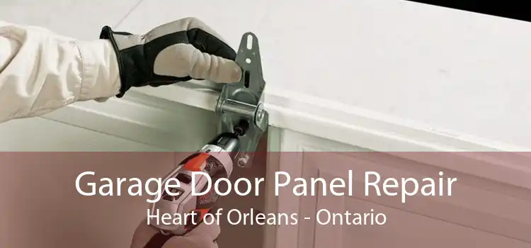 Garage Door Panel Repair Heart of Orleans - Ontario