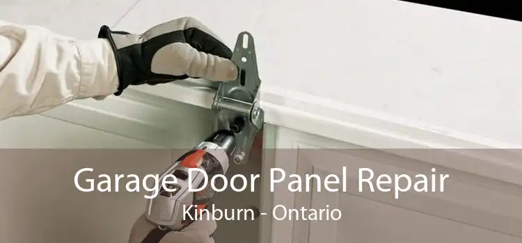 Garage Door Panel Repair Kinburn - Ontario