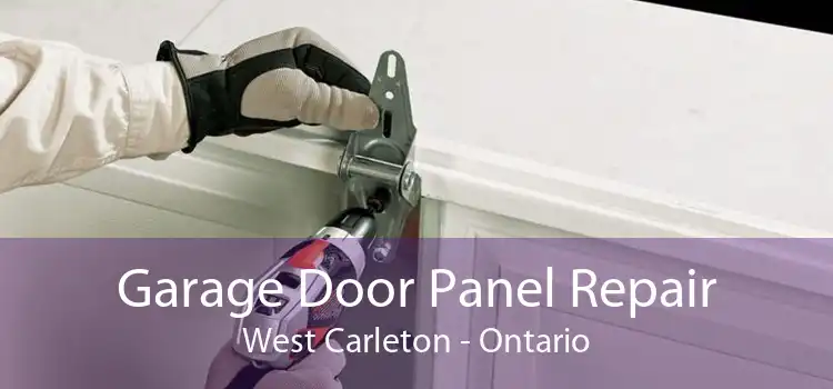 Garage Door Panel Repair West Carleton - Ontario