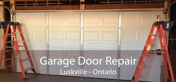 Garage Door Repair Luskville - Ontario