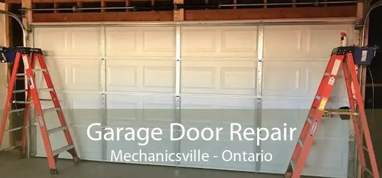 Garage Door Repair Mechanicsville - Ontario