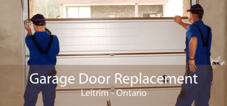 Garage Door Replacement Leitrim - Ontario