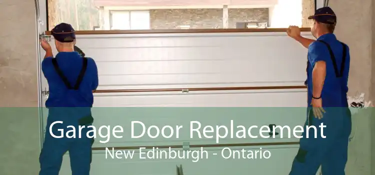 Garage Door Replacement New Edinburgh - Ontario