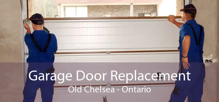 Garage Door Replacement Old Chelsea - Ontario