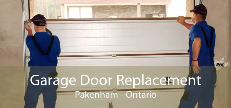 Garage Door Replacement Pakenham - Ontario